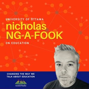 On Education Matters with Nicholas Ng-A-Fook: Un nouveau curriculum en Alberta PT I